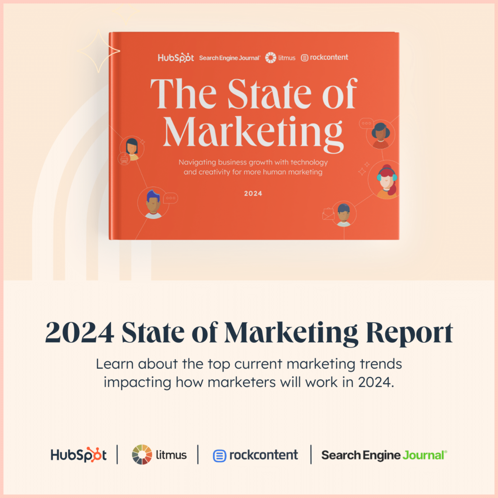 state of marketing report 2024||